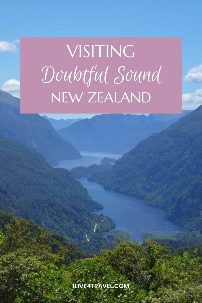 a pin created by ilive4travel about visiting Doubtful Sound New Zealand and showing a picture looking down at water with mountains on either side covered in trees