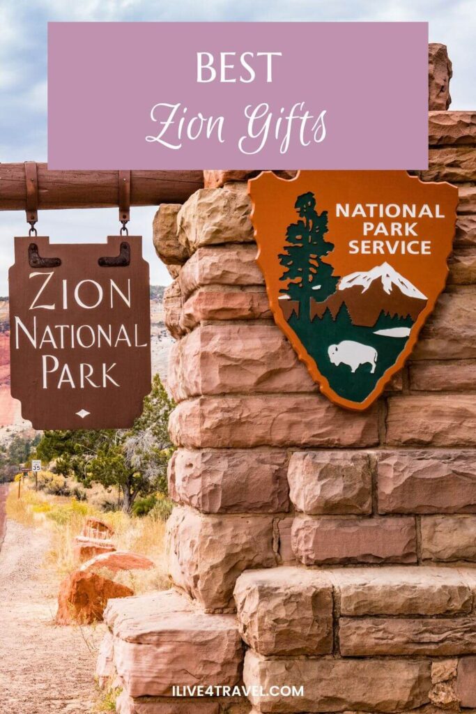 a pinterest pin about the best Zion National Park Souvenirs & Gifts showing an image of the sign at the entrance to Zion National Park