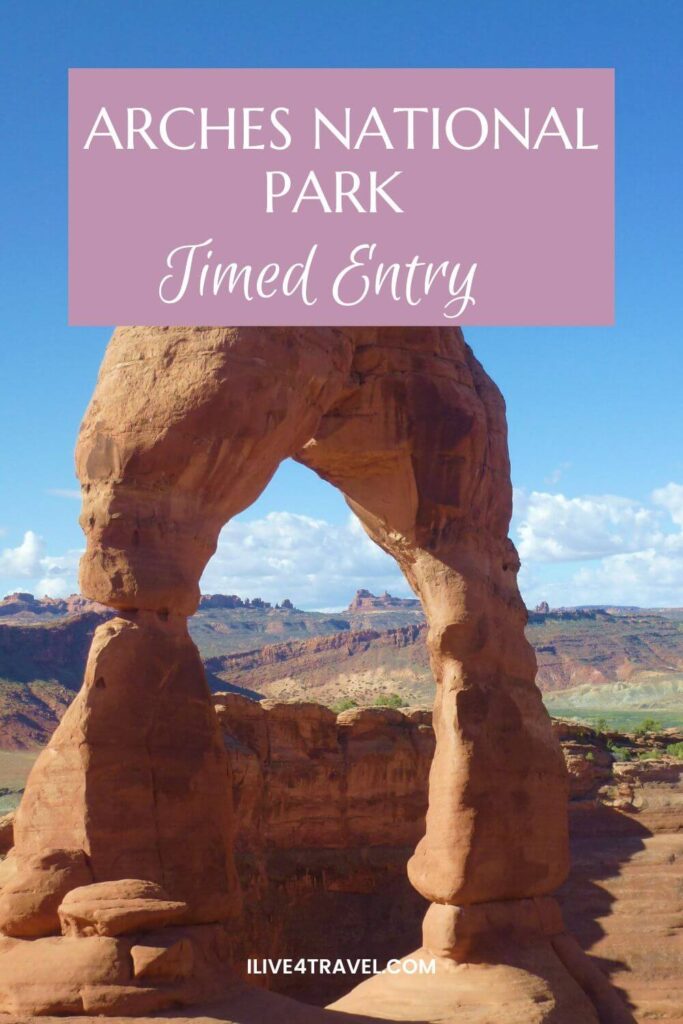 a pinterest pin about the arches national park timed entry showing an image of a large natural rock arch