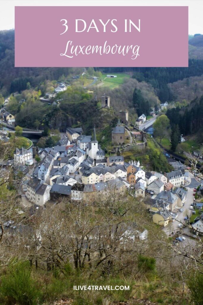 a pinterest pin about spending 3 days in luxembourg showing a town in a circle with a river going around it and with a castle on a hill in the middle of it, it is surrounded by hills and trees