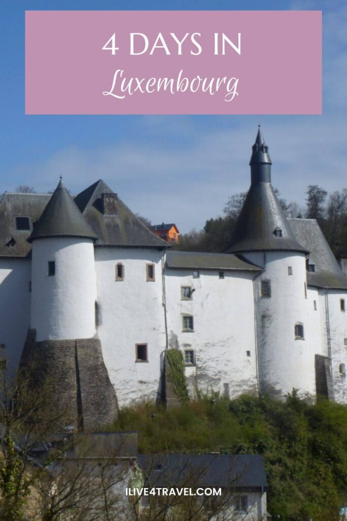 a pinterest pin about spending 4 days in luxembourg showing a white castle with trees around it